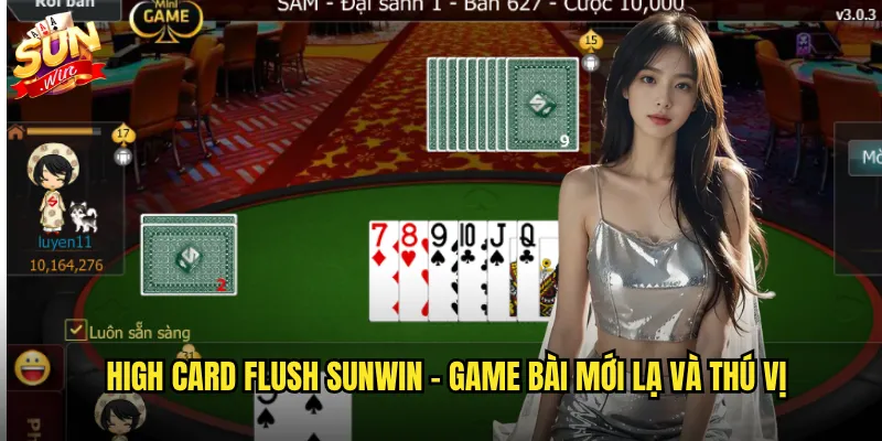 High Card Flush sunwin - Game bài mới lạ và thú vị