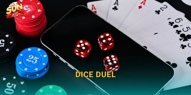 Dice Duel Sunwin – Cuộc Đọ Sức Xúc Xắc Kịch Tính Đầy Hồi Hộp